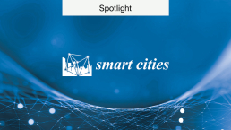 Spotlight on Smart Cities